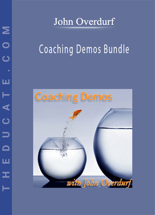 John Overdurf - Coaching Demos Bundle