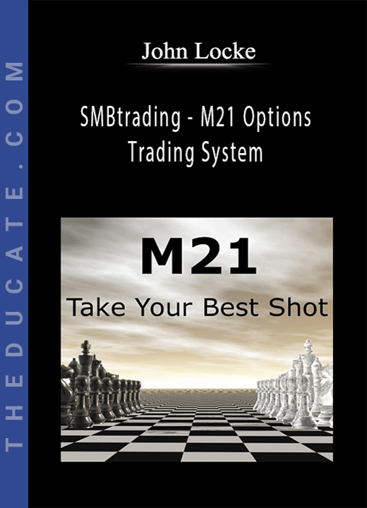 John Locke - SMBtrading - M21 Options Trading System