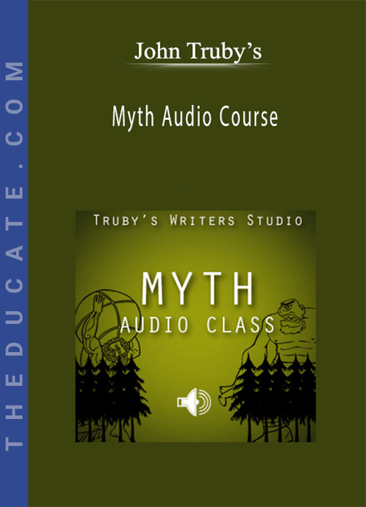 John Truby's - Myth Audio Course