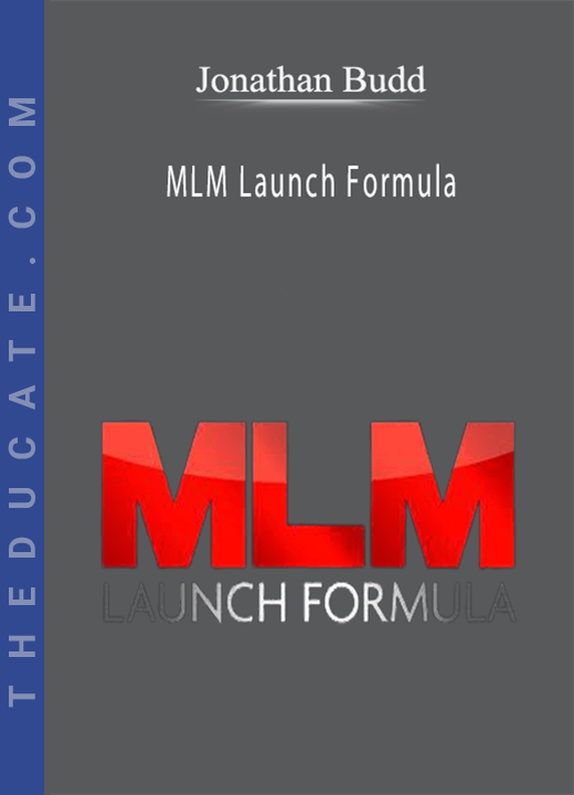 Jonathan Budd - MLM Launch Formula