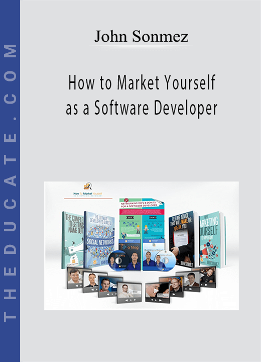 John Sonmez - How to Market Yourself as a Software Developer