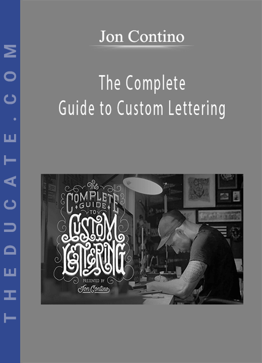 Jon Contino - The Complete Guide to Custom Lettering