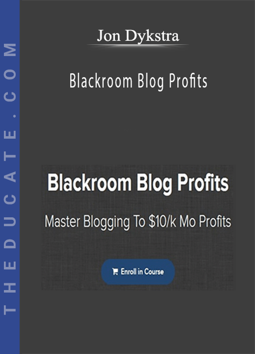 Jon Dykstra - Blackroom Blog Profits