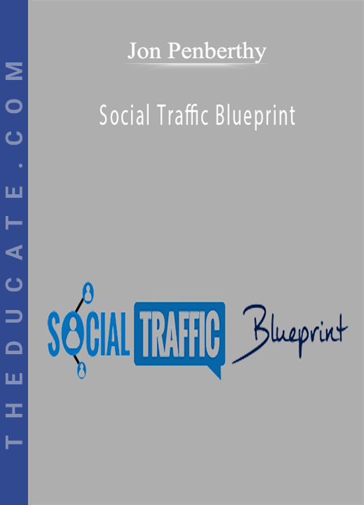 Jon Penberthy - Social Traffic Blueprint (2016)