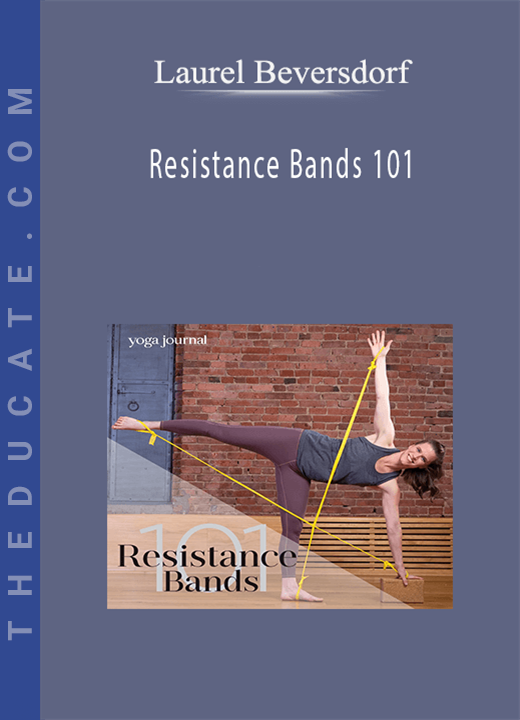 Laurel Beversdorf - Resistance Bands 101
