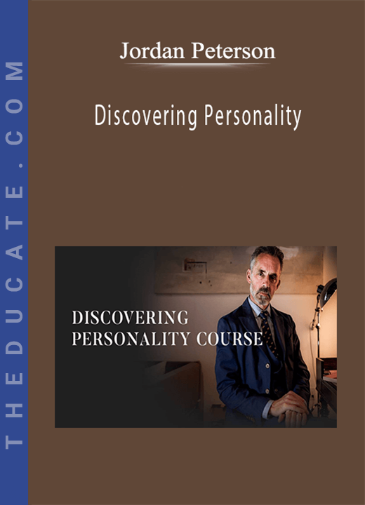 Jordan Peterson - Discovering Personality
