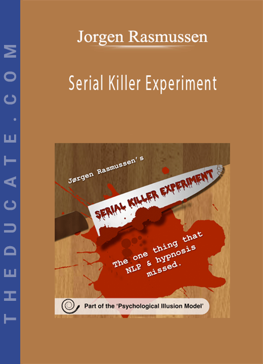 Jorgen Rasmussen - Serial Killer Experiment