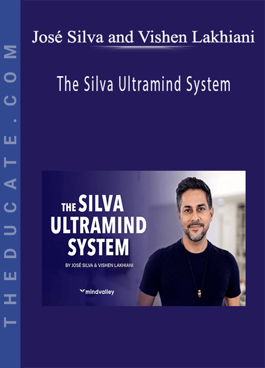 José Silva and Vishen Lakhiani - The Silva Ultramind System