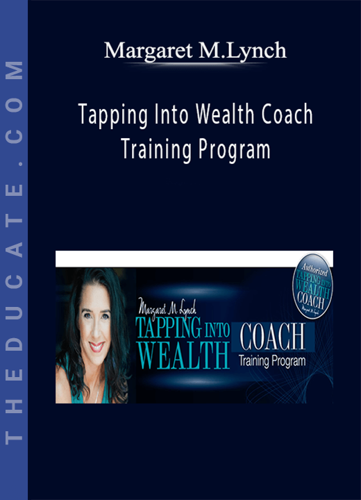 Margaret M.Lynch - Tapping Into Wealth Coach Training Program