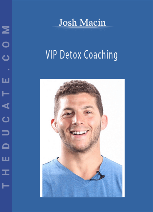 Josh Macin - VIP Detox Coaching