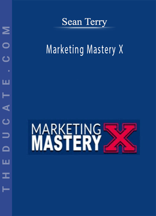 Marketing Mastery X - Sean Terry