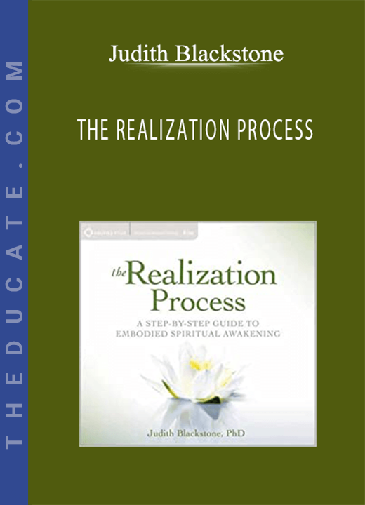 Judith Blackstone - THE REALIZATION PROCESS