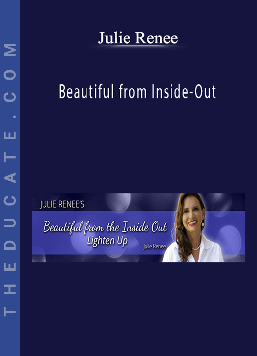 Julie Renee - Beautiful from Inside-Out