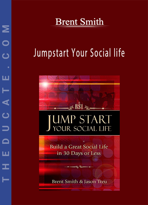 Jumpstart Your Social life - Brent Smith
