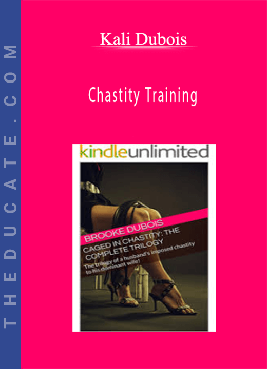 Kali Dubois - Chastity Training