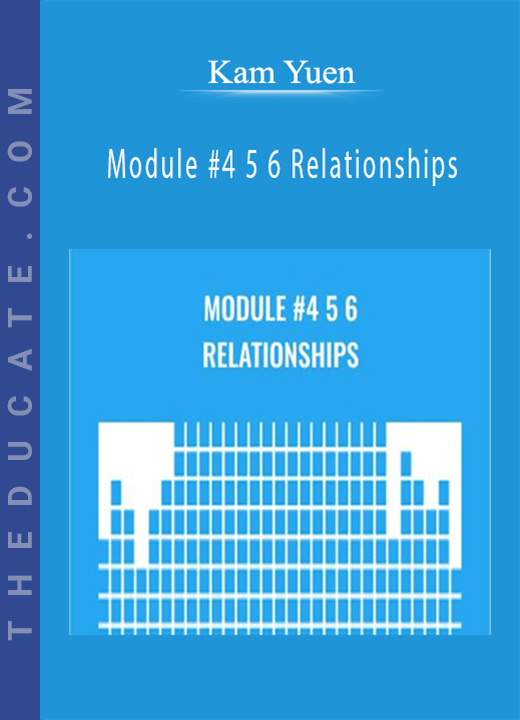 Kam Yuen - Module #4 5 6 Relationships
