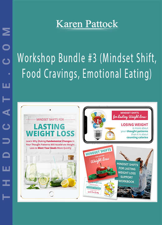 Karen Pattock - Workshop Bundle #3 (Mindset Shift, Food Cravings, Emotional Eating)