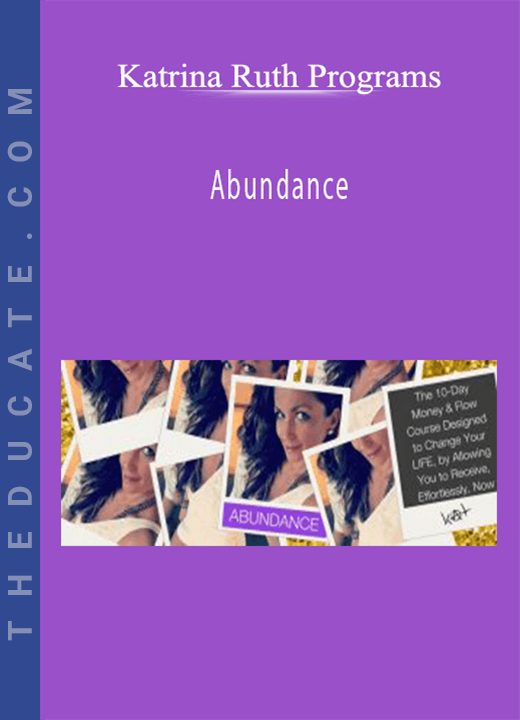 Katrina Ruth Programs - Abundance