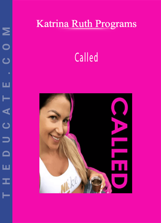 Katrina Ruth Programs - Called