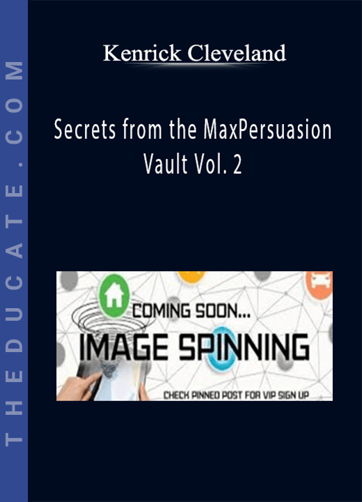 Kenrick Cleveland - Secrets from the MaxPersuasion Vault Vol. 2