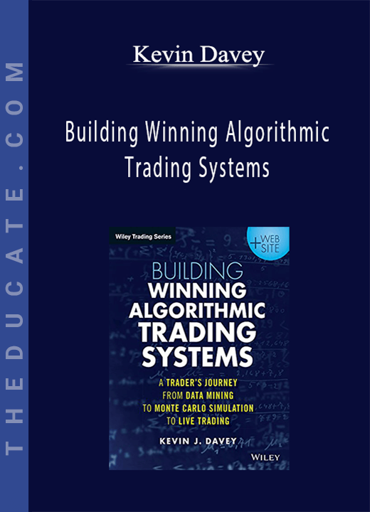 Kevin Davey - Building Winning Algorithmic Trading Systems