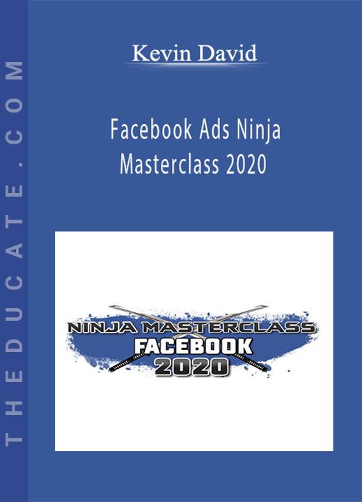 Kevin David - Facebook Ads Ninja Masterclass 2020