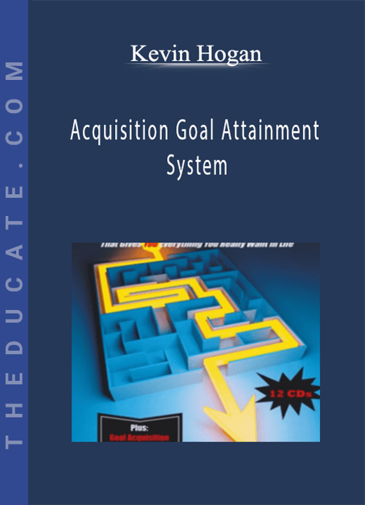 Kevin Hogan - Acquisition Goal Attainment System