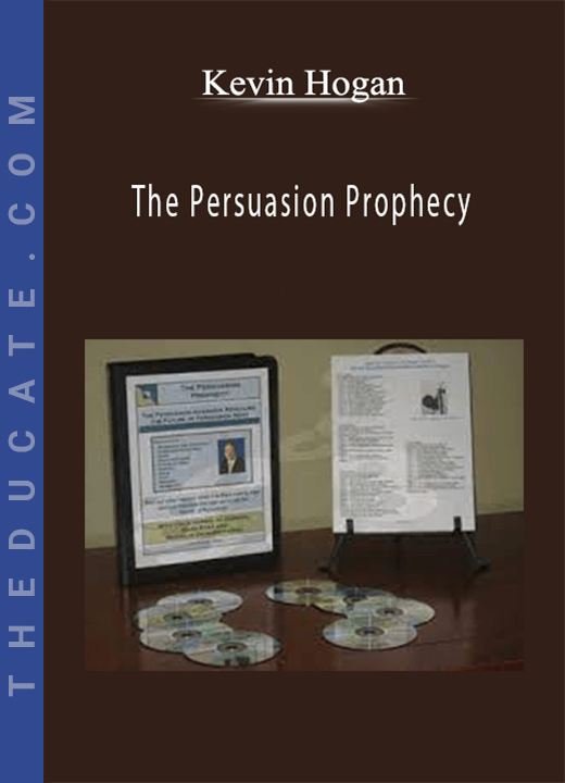 Kevin Hogan - The Persuasion Prophecy