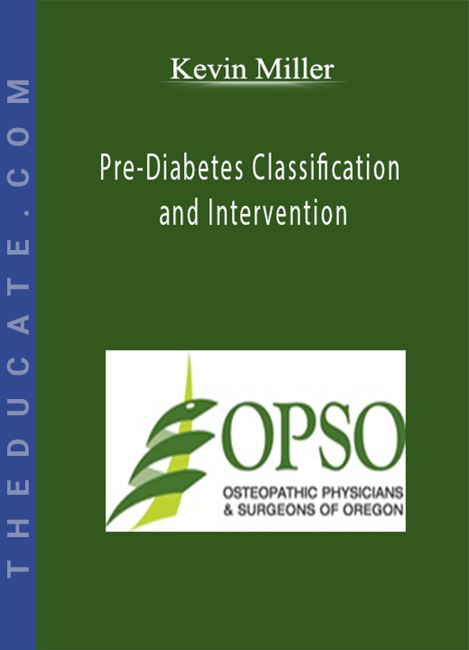 Kevin Miller - Pre-Diabetes Classification and Intervention