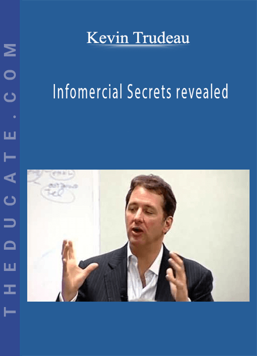 Kevin Trudeau - Infomercial Secrets revealed
