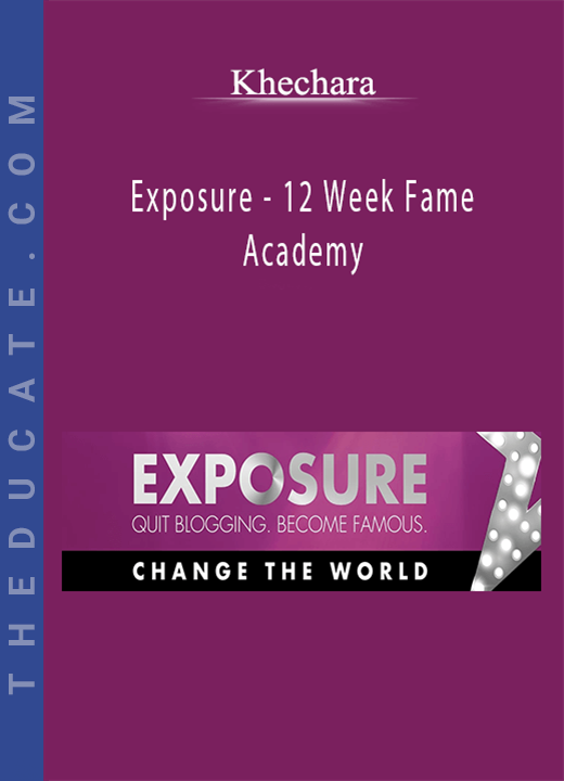 Khechara - Exposure - 12 Week Fame Academy