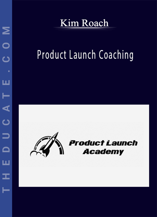 Kim Roach - Product Launch Coaching