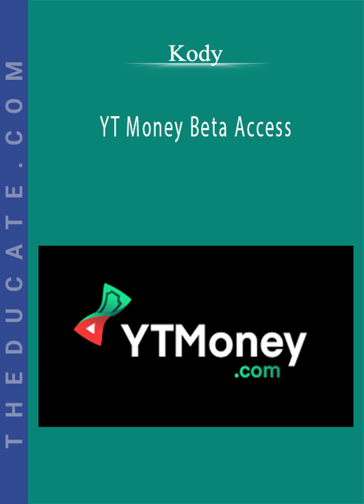 Kody - YT Money Beta Access
