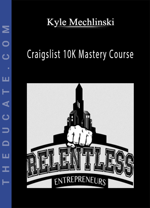 Kyle Mechlinski - Craigslist 10K Mastery Course