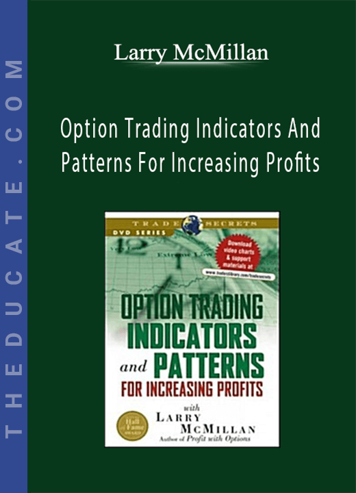 Larry McMillan - Option Trading Indicators And Patterns For Increasing Profits