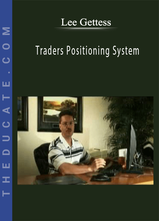 Lee Gettess - Traders Positioning System
