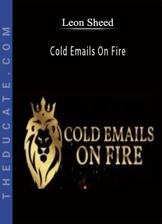 Leon Sheed - Cold Emails On Fire