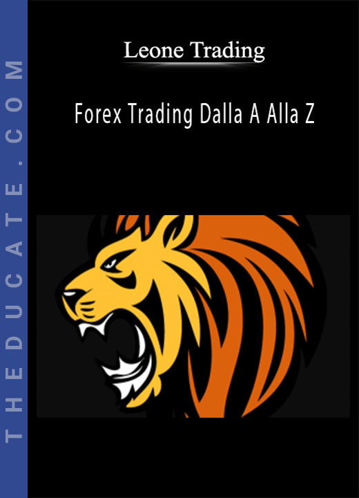 Leone Trading - Forex Trading Dalla A Alla Z
