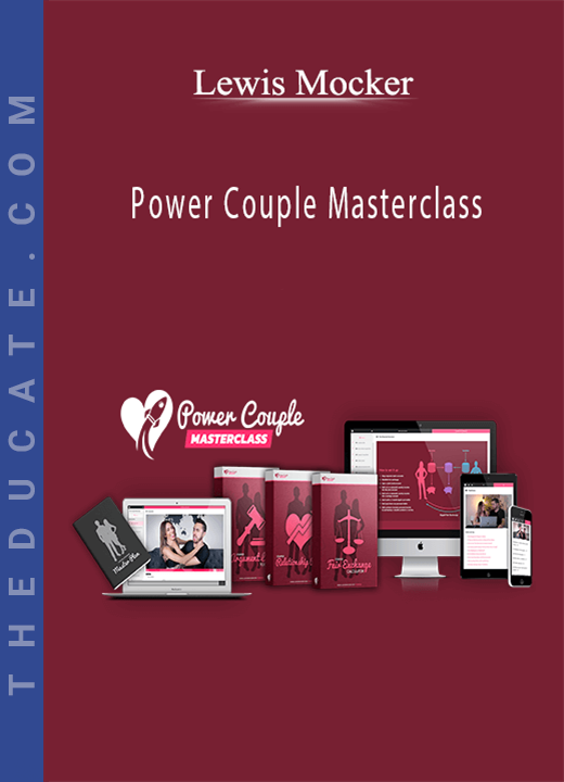Lewis Mocker - Power Couple Masterclass