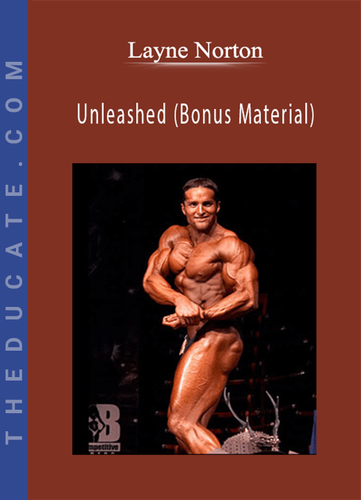 Unleashed (Bonus Material) - Layne Norton
