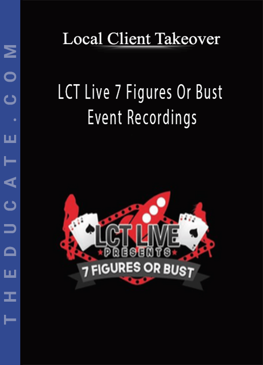 LCT Live - 7 Figures or Bust (Event Recordings)