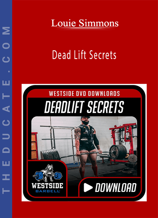 Louie Simmons - Dead Lift Secrets