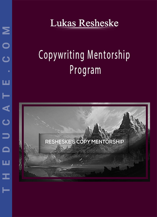 Lukas Resheske - Copywriting Mentorship Program