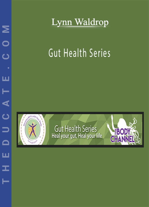 Lynn Waldrop - Gut Health Series