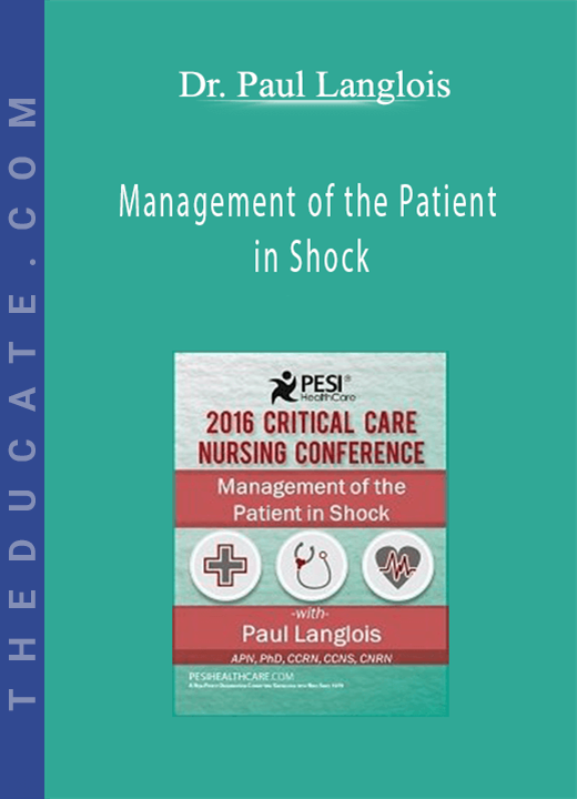 Management of the Patient in Shock - Dr. Paul Langlois