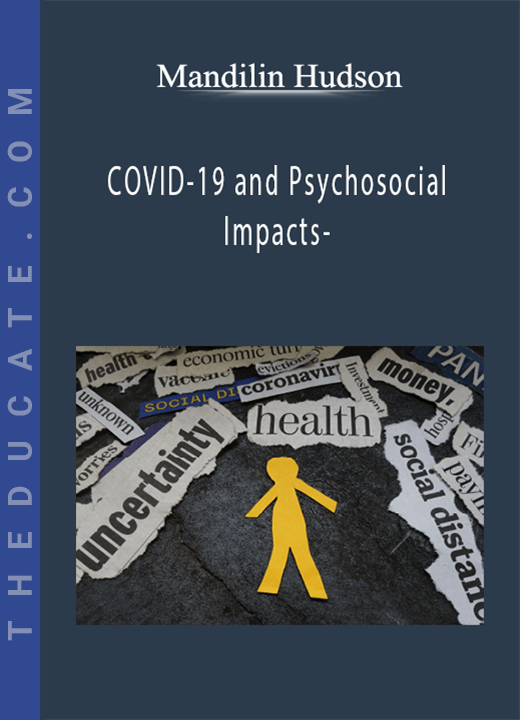 Mandilin Hudson - COVID-19 and Psychosocial Impacts-