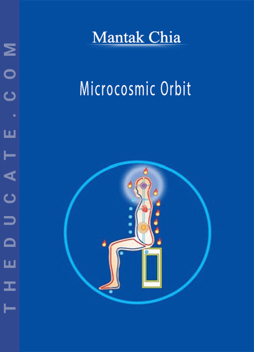Mantak Chia - Microcosmic Orbit