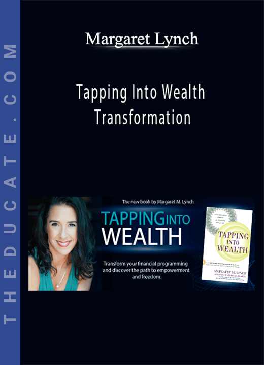 Margaret Lynch - Tapping Into Wealth Transformation