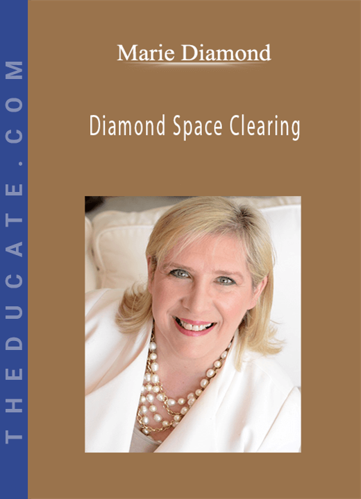 Marie Diamond - Diamond Space Clearing