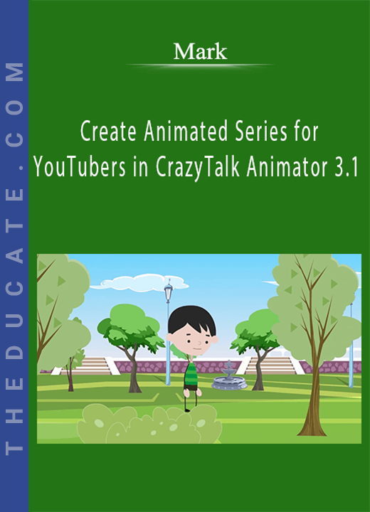 Mark - Create Animated Series for YouTubers in CrazyTalk Animator 3.1